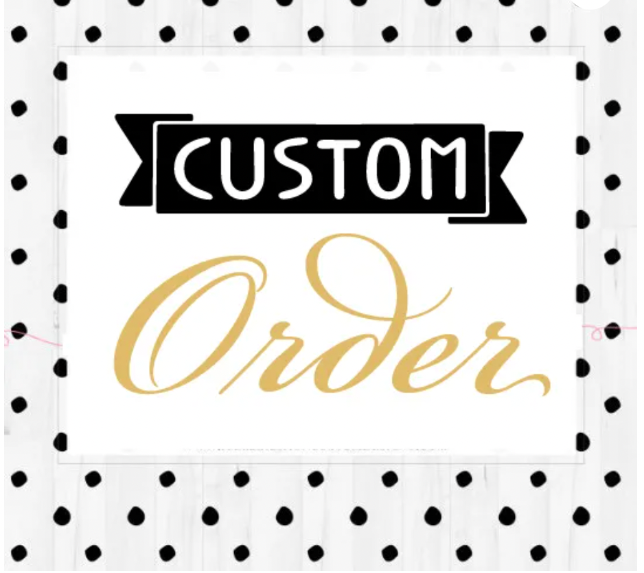Customized - Handmade Items